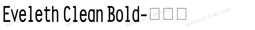 Eveleth Clean Bold字体转换